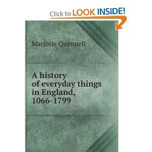  A history of everyday things in England, 1066 1799 