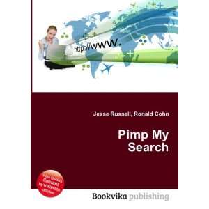  Pimp My Search Ronald Cohn Jesse Russell Books