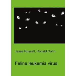  Feline leukemia virus Ronald Cohn Jesse Russell Books