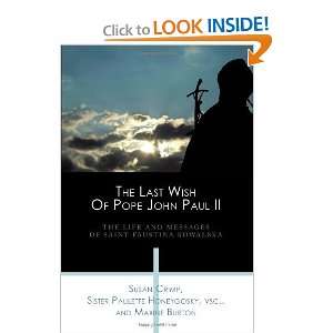  The Last Wish Of Pope John Paul II The Life And Messages 