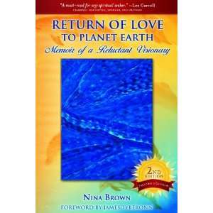  Return of Love to Planet Earth Memoir of a Reluctant 