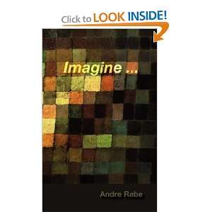  Imagine  [Paperback] Andre Rabe Books