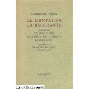  Le Centaure. La Bacchante Maurice de Guérin Books