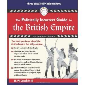   Politically Incorrect Guides) [Paperback] H. W. Crocker III Books