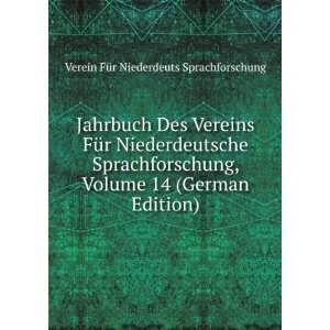   14 (German Edition) Verein FÃ¼r Niederdeuts Sprachforschung Books