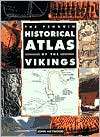 The Penguin Historical Atlas of the Vikings, (0140513280), John 