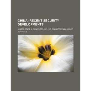  China recent security developments (9781234093037 
