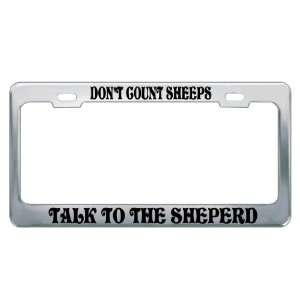  DONT COUNT SHEEPS TALK TO THE SHEPERD Religious Christian 