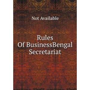  Rules Of BusinessBengal Secretariat Not Available Books