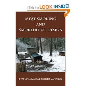  Meat Smoking And Smokehouse Design [Paperback] Stanley 