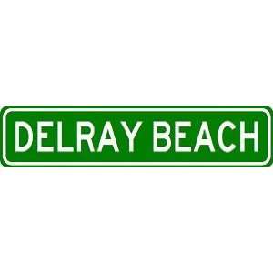  DELRAY BEACH City Limit Sign   High Quality Aluminum 
