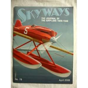  Skyways April 2006 No. 78 red float plane Skyways Books