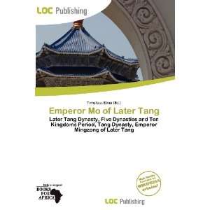    Emperor Mo of Later Tang (9786200885500) Timoteus Elmo Books