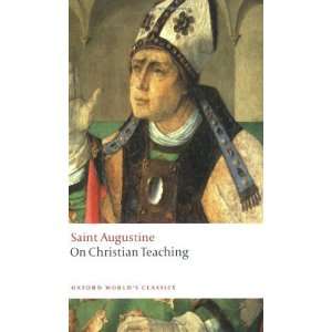   Teaching (Oxford Worlds Classics) [Paperback]: St Augustine: Books