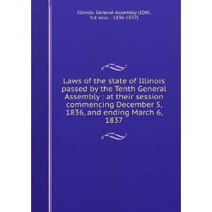  Laws of the state of Illinois passed by the Tenth General 