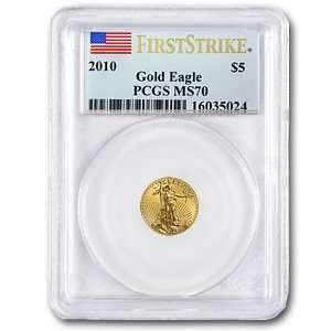  2010 (1/10 oz) Gold Eagles   MS 70 PCGS (First Strike 