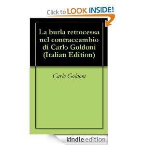 La burla retrocessa nel contraccambio di Carlo Goldoni (Italian 