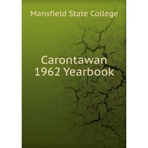 Carontawan 1962 Yearbook Mansfield State College  Books