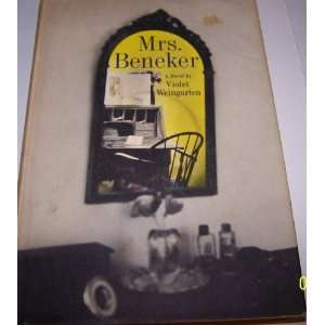  Mrs. Beneker A Novel Violet Weingarten Books