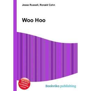  Woo Hoo Ronald Cohn Jesse Russell Books