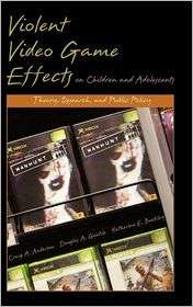 Violent Video Game Effects on Children and Adolescents Theory 