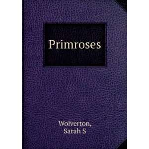  Primroses Sarah S Wolverton Books
