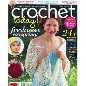  Crochet Today May/June 2011 Arts, Crafts & Sewing