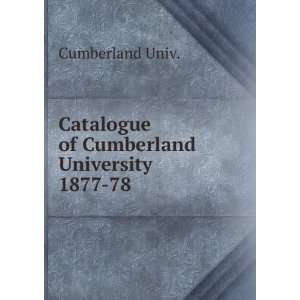   Catalogue of Cumberland University. 1877 78: Cumberland Univ.: Books