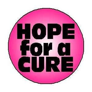  HOPE FOR A CURE 1.25 Magnet ~ Breast Cancer Awareness 