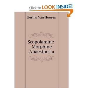  Scopolamine Morphine Anaesthesia Bertha Van Hoosen Books
