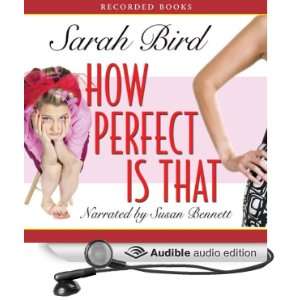   Is That (Audible Audio Edition) Sarah Bird, Susan Bennett Books