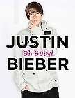 Justin Bieber: Oh Baby!, Mary Boone, Very Good Book