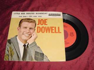 JOE DOWELL   LITTLE RED RENTED ROWBOAT 45 SMASH S 1759  