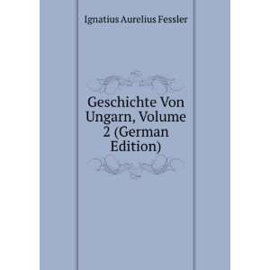   German Edition) (9785875839597) Ignatius Aurelius Fessler Books
