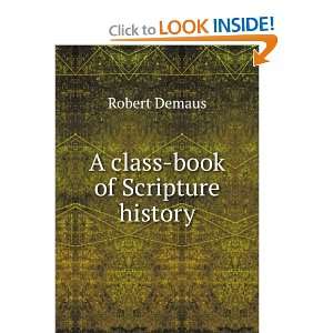  A class book of Scripture history Robert Demaus Books