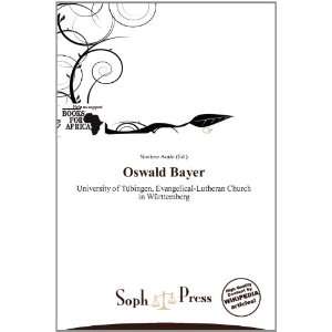  Oswald Bayer (9786137810804) Noelene Aoide Books