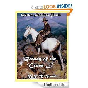 Rowdy of The Cross L.; Western American Classic (Annotated) [Kindle 
