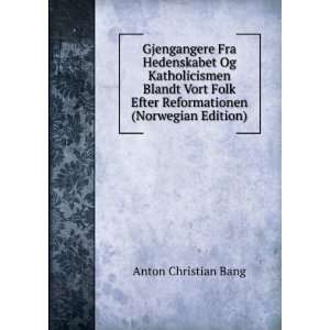   (Norwegian Edition) (9785874737528) Anton Christian Bang Books