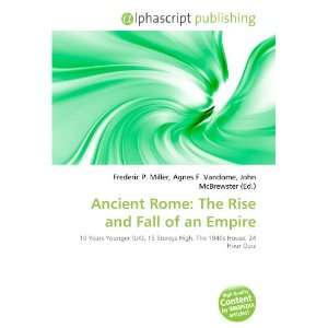  Ancient Rome The Rise and Fall of an Empire 