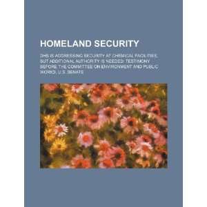 Homeland security DHS is addressing security at chemical 