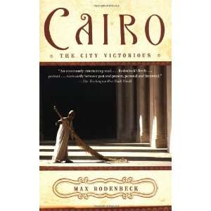    Cairo The City Victorious [Paperback] Max Rodenbeck Books