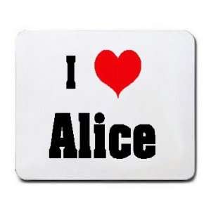  I Love/Heart Alice Mousepad