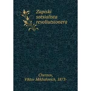 Zapiski sotsialista revoliutsionera (in Russian language): Viktor 