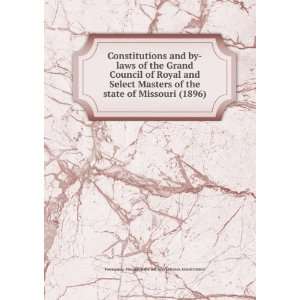  Constitutions and by laws of the Grand Council of Royal 