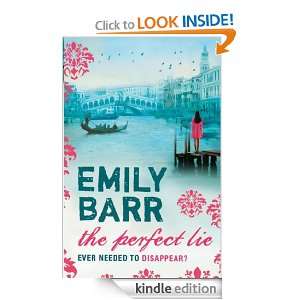 The Perfect Lie Emily Barr  Kindle Store