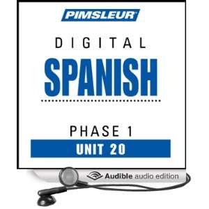  Spanish Phase 1, Unit 20 Learn to Speak and Understand Spanish 