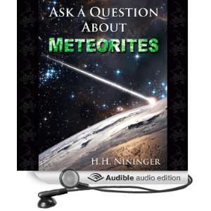  Ask a Question About Meteorites (Audible Audio Edition) H 
