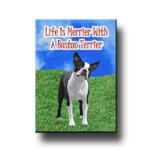    Boston Terrier Life Is Merrier Fridge Magnet 