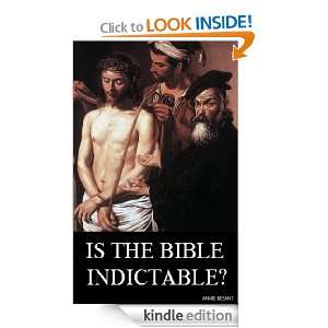 IS THE BIBLE INDICTABLE? ANNIE BESANT  Kindle Store