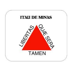   Brazil State   Minas Gerais, Itau de Minas Mouse Pad 